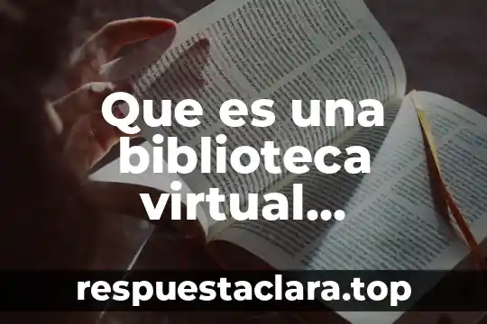 Qué es objeto virtual 6 Que es una biblioteca virtual definicion