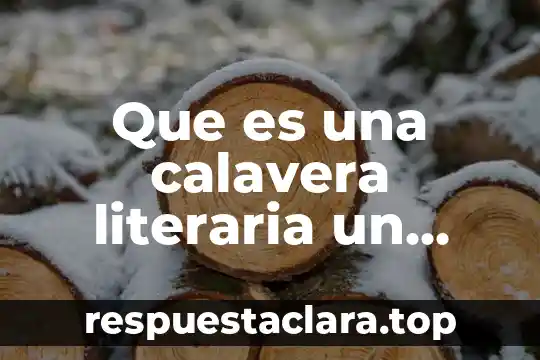 Que es una calavera literaria un ejemplos