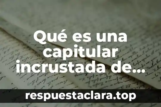 Qué es una capitular incrustada de dos líneas en Word