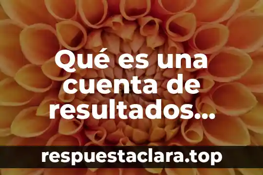 Qué es una cuenta de resultados acreedora