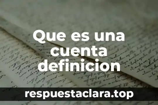 Que es una cuenta definicion