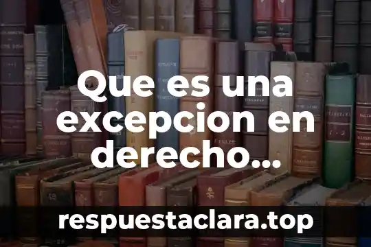 Que es patriotismo significado 7 Que es una excepcion en derecho laboral