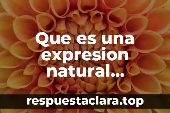 Que es una expresion natural sublime