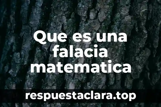 Que es una falacia matematica