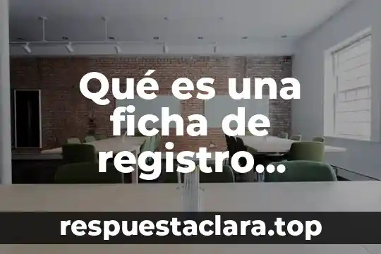 Para que es importante una ficha de dactilar conclusión 3 Qué es una ficha de registro personal