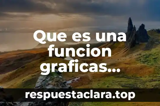 Que es un compuesto fisico y ejemplos 3 Que es una funcion graficas ejemplos