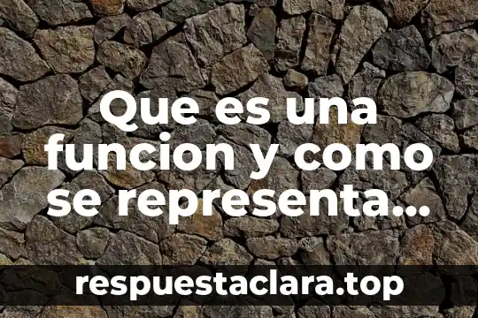 Qué es el arte y cómo se representa 5 Que es una funcion y como se representa una fucion