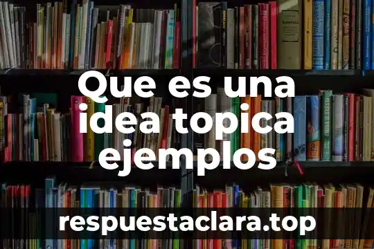 Qué es planta perenne ejemplos 5 Que es una idea topica ejemplos