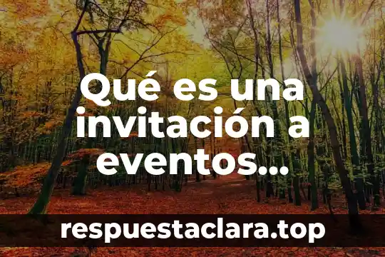 Qué es una invitación a eventos sociales