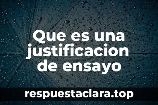 Ensayo sobre que es el desarrollo humano 4 Que es una justificacion de ensayo