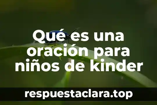Qué es una oración para niños de kinder