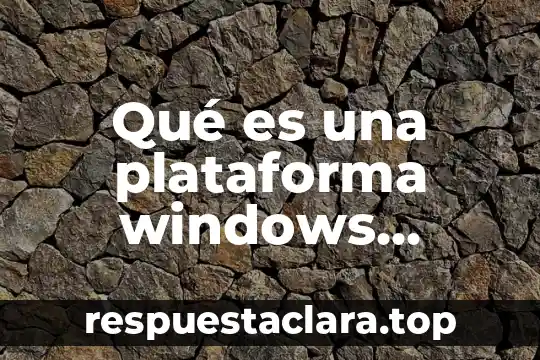 Qué es una plataforma windows yahoo