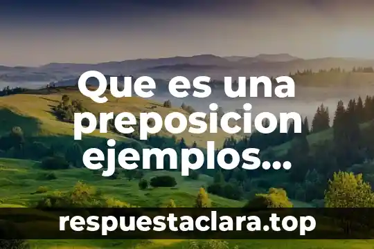 Que es una preposicion ejemplos pensamiento matematico