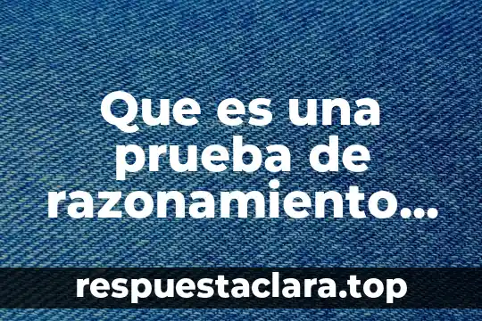 Que es una prueba de razonamiento espacial