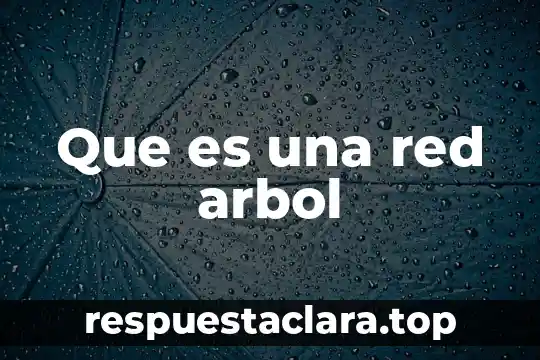 Qué es una red de LAN introducción 3 Que es una red arbol