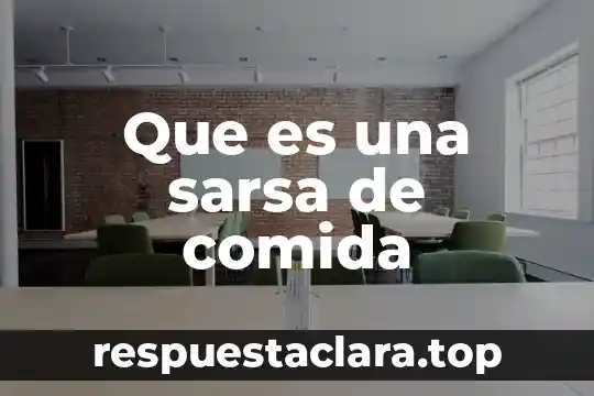 Que es una sarsa de comida
