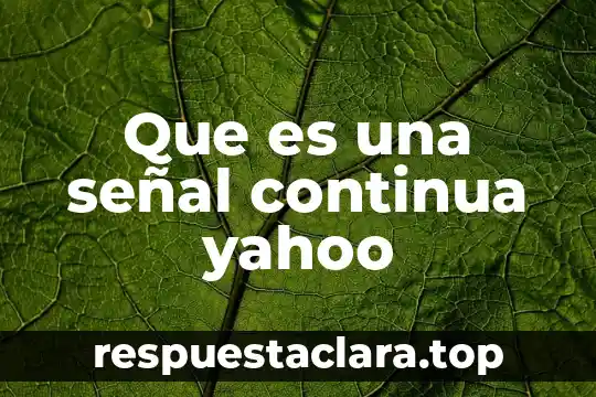 Que es intensidad en fisica yahoo 6 Que es una señal continua yahoo