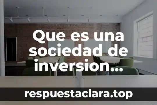 Que es la planificacion del capital humano 3 Que es una sociedad de inversion capital