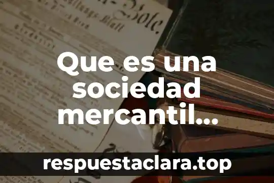 Que es una sociedad mercantil publica