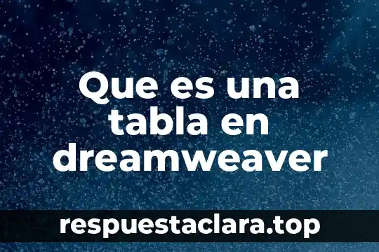 Que es una tabla en dreamweaver