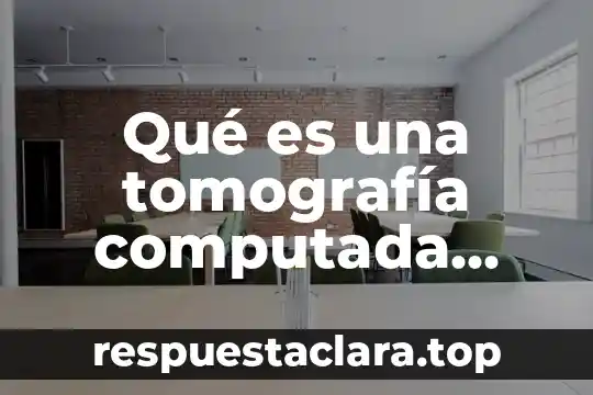 Qué es una tomografía computada contrastada de abdomen pélvico