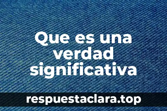 Que es la depresion economica mundial de 1929 5 Que es una verdad significativa