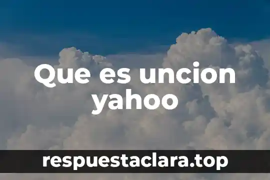 Que es uncion yahoo