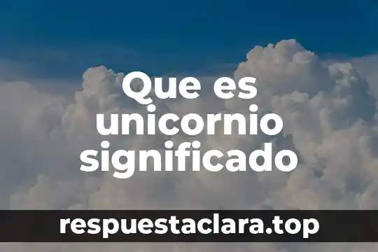 Semejanza y significado de recreacion que es 8 Que es unicornio significado