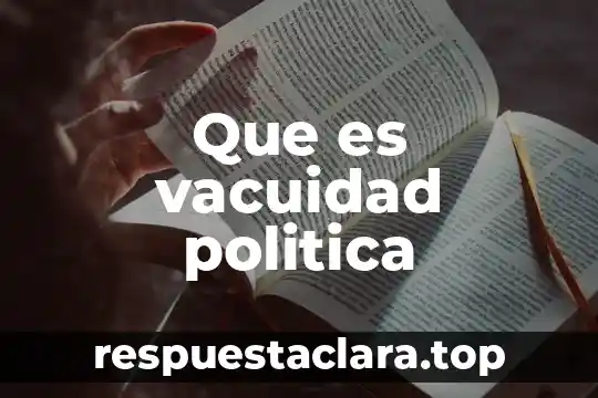 Que es vacuidad politica