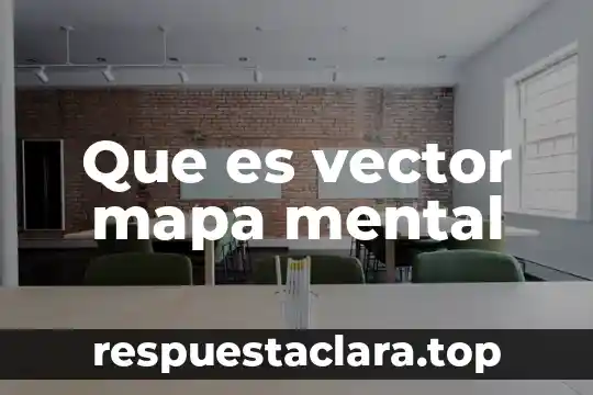 Que es vector mapa mental