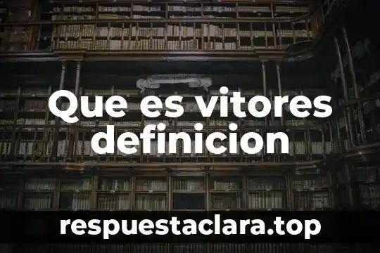 Que es vitores definicion