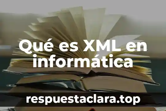 Que es xml en contabilidad tesis 5 Qué es XML en informática