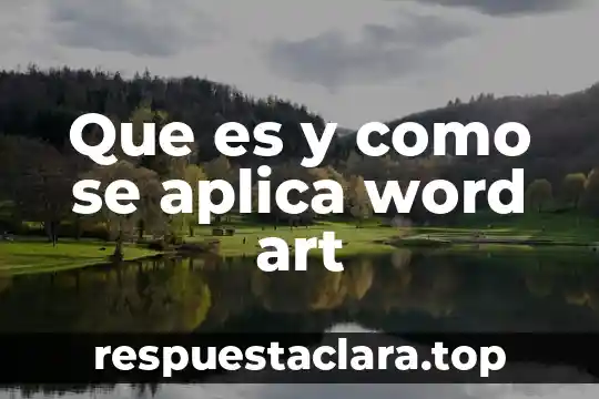 Que es y como se aplica word art