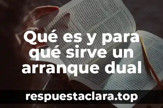 Que es la trema y para que sirve 4 Qué es y para qué sirve un arranque dual