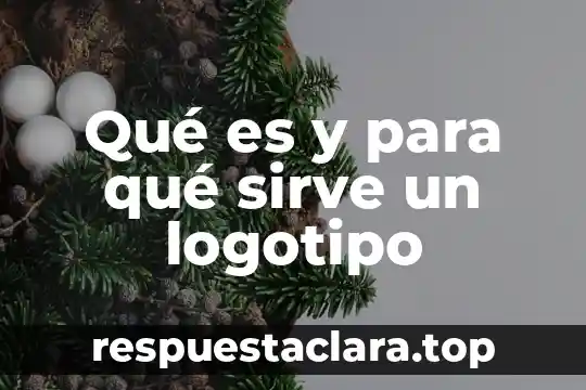Qué es y para qué sirve un logotipo