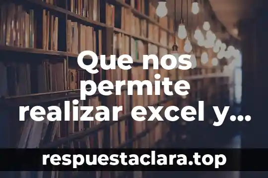 Que es el logotipo de excel 5 Que nos permite realizar excel y para que es util
