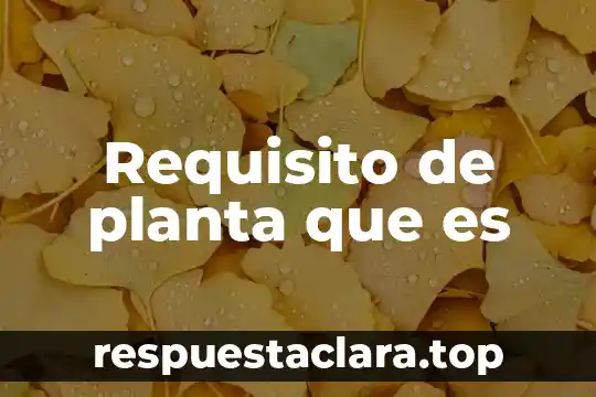 Que es diaspora planta 6 Requisito de planta que es