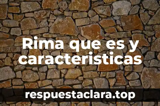 Rima que es y caracteristicas