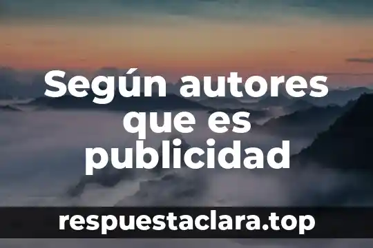 Según autores que es publicidad