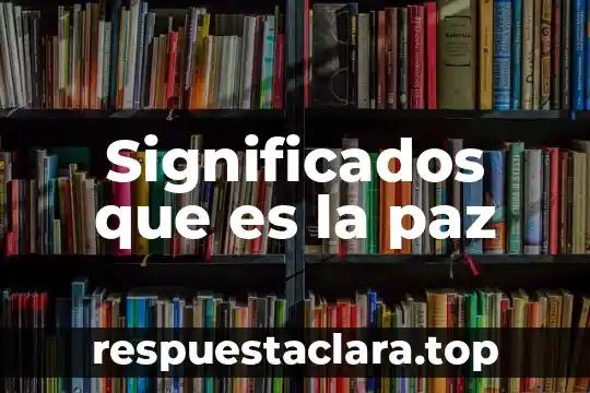 Significados que es la paz