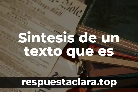Que es un texto biográfico en investigacion 4 Sintesis de un texto que es