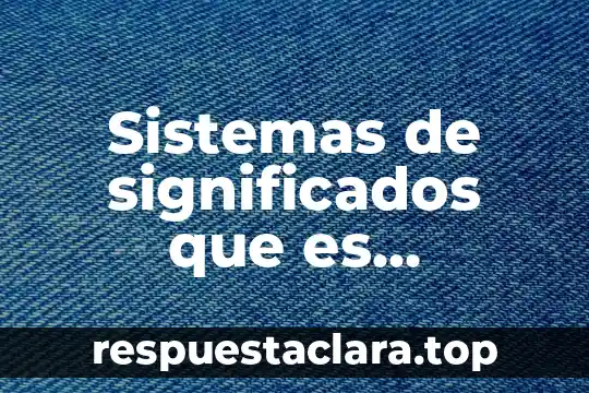 Sistemas de significados que es psicología