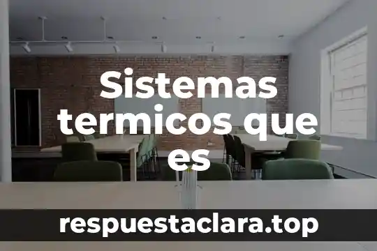 Sistemas termicos que es