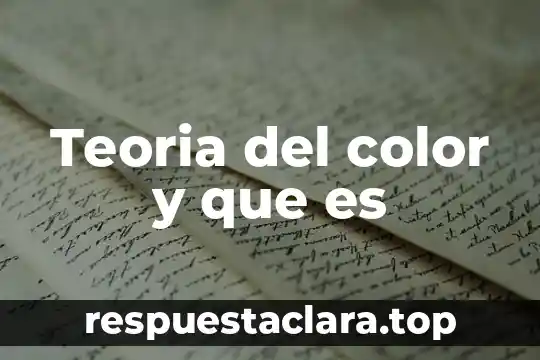 Teoria del color y que es