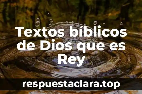 Que es mas poderoso el rey o el virrey 3 Textos bíblicos de Dios que es Rey