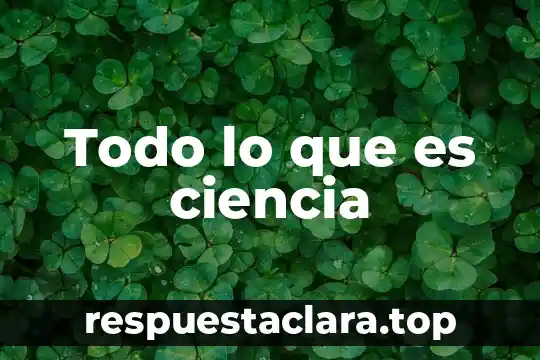 Que es un conocimiento revelado en la ciencia 7 Todo lo que es ciencia