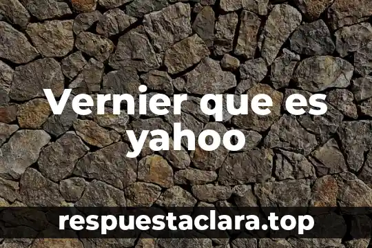 Vernier que es yahoo