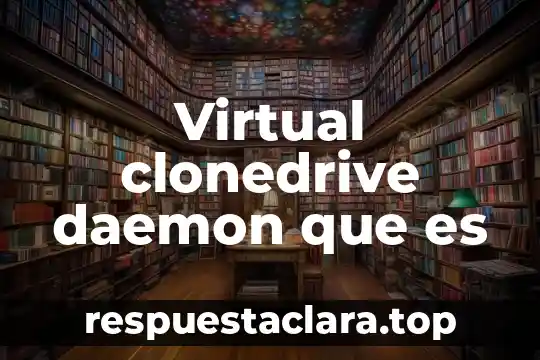 Virtual clonedrive daemon que es
