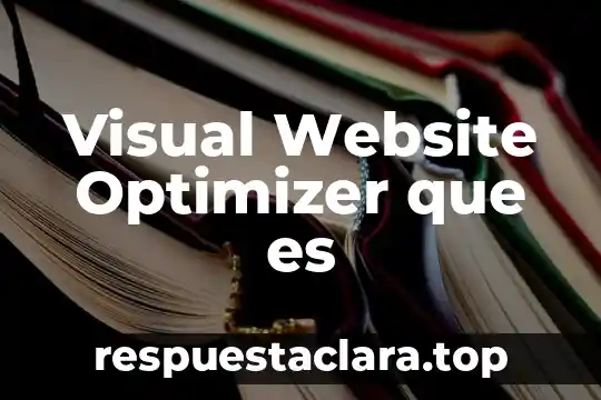 Visual Website Optimizer que es